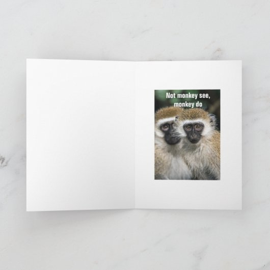 Monkey See, Monkey Do - kaart (Binnen)