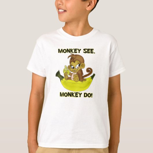 "Monkey See, Monkey Do"-Shirt T-shirt (Voorkant)