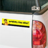 monkey zegt wat ? bumpersticker (Op Truck)