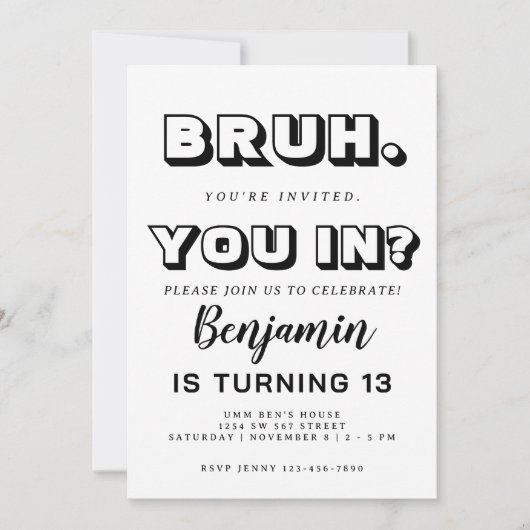 Monochromatische Bruh Verjaardag Uitnodiging (Voorkant)