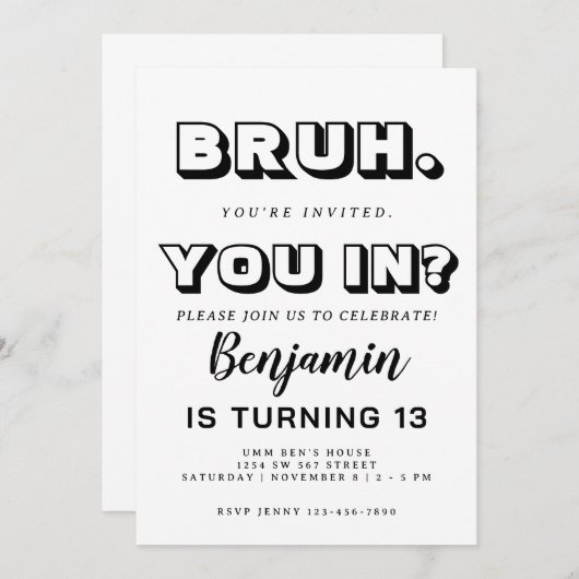 Monochromatische Bruh Verjaardag Uitnodiging (Voorkant / Achterkant)