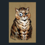 Monocled Cat, Louis Wain Poster<br><div class="desc">Louis Wain (5 August 1860 – 4 July 1939) was an English artiste known for his drawings,  which consistently featured anthropomorphized large-eyed cats and kittens. In his later years he may have suffered from schizophrenia (although this claim is disputed),  which,  according to some psychiatrists,  can be seen in his works. Quote:Wikipedia</div>