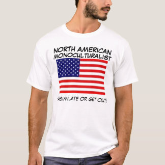 MONOCULTURALIST T-SHIRT