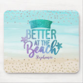Monogram Waterverf Glitter Life is beter strand Muismat (Voorkant)