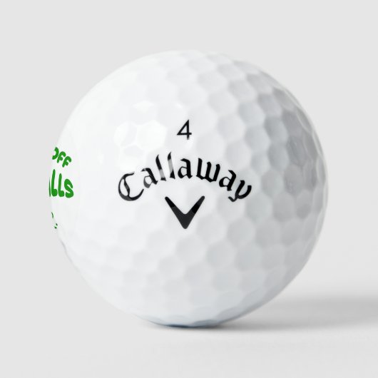 Monogrammed Hands Off My Balls -Callaway Golf Gift Golfballen (Logo)