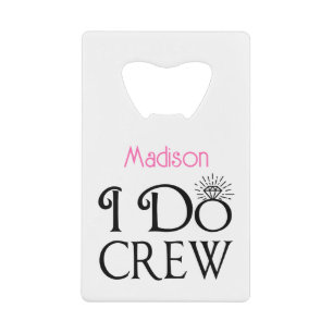 Monogrammus Bridesmaid I Do Crew Bridal Party Creditkaart Flessenopener