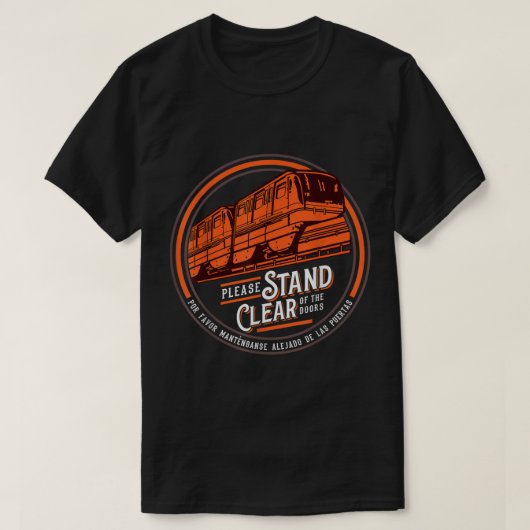 Monorail: laat de deuren in het Engels alsjeblieft T-shirt (Design voorkant)