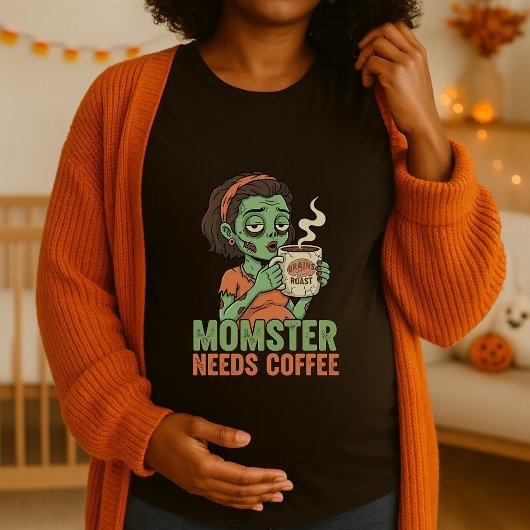 Monster heeft koffie nodig Halloween moederschap T-shirt