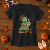 Monster heeft koffie nodig Halloween moederschap T-shirt