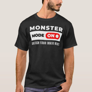 Monster Mode Aan, Motiverende Trainingsquote T-shi T-shirt