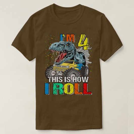 Monster Truck Dinosaur Ik ben 4 Dit is hoe ik Roll T-shirt (Design voorkant)