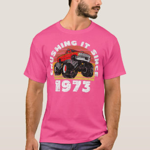 Monster Truck Driver die hem sinds 1973 overspoelt T-shirt