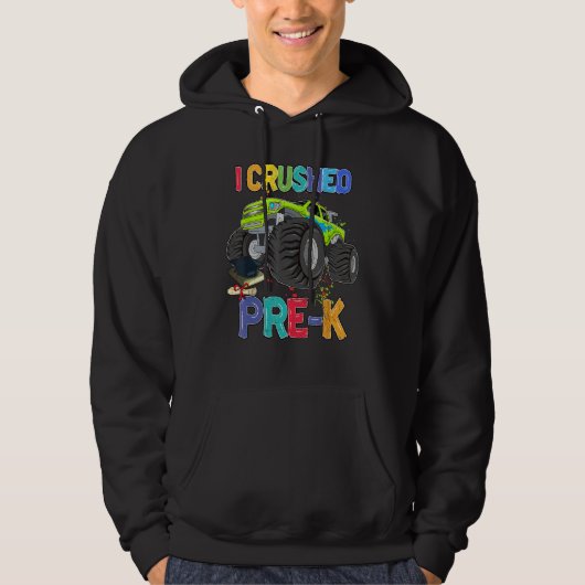 Monster Truck I Crushed Pre-K Grade Preschool Funn Hoodie (Voorkant)