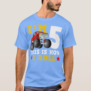 Monster Truck IM 5 Dit is hoe ik de verjaardag van T-shirt