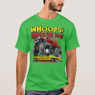 Monster Truck Whoops Didnx27t Tot ziens T-shirt