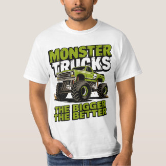 Monster Trucks: hoe groter, hoe beter T-shirt