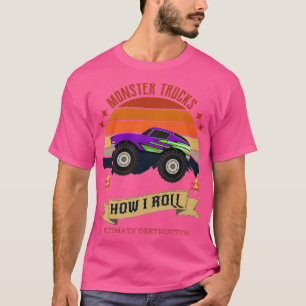 Monster Trucks How I Roll 47 T-shirt