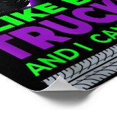 Monster Trucks - I Like Big Trucks And I Cannot Li Poster (Hoek)
