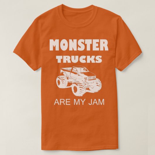Monster Trucks zijn mijn grappige gezegde cadeau n T-shirt (Design voorkant)