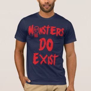 Monsters bestaan t-shirt