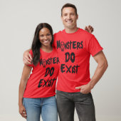 Monsters bestaan t-shirt (Unisex)