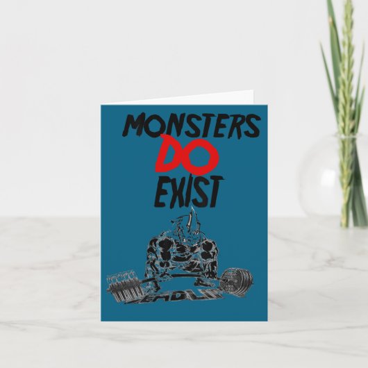 Monsters Do Exist Werlifting Motivational _1  Kaart (Voorkant)