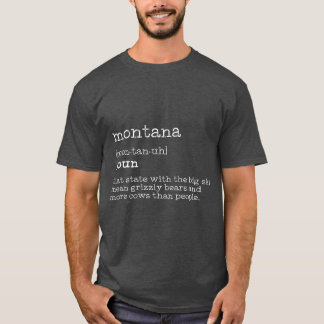 Montana Funny Montana Definition Gift Mannen T-shirt