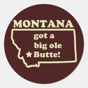 Montana heeft een ole (oude) Butte Ronde Sticker