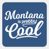 Montana is  koel vierkante sticker (Voorkant)