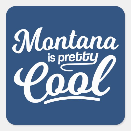 Montana is  koel vierkante sticker (Voorkant)