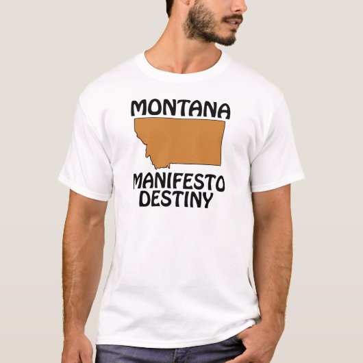 Montana - Manifest Destiny T-shirt (Voorkant)