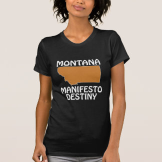 Montana - Manifest Destiny T-shirt