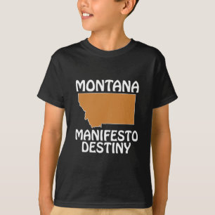 Montana - Manifest Destiny T-shirt