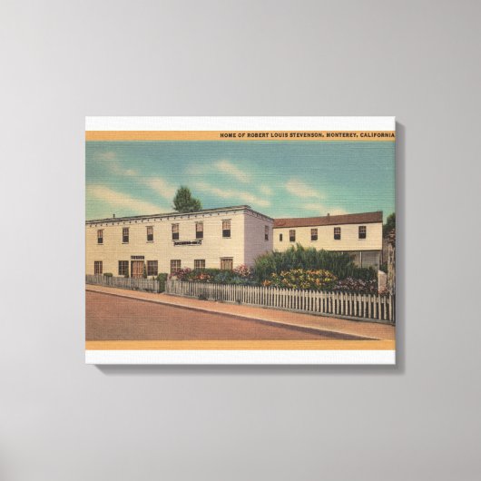 Monterey, CA - Huis van Robert Louis Stevenson Canvas Afdruk (Voorkant)