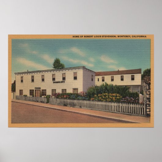 Monterey, CA - Huis van Robert Louis Stevenson Poster (Voorkant)