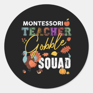 Montessori Teacher Gobble Squad Thanksgiving Herfs Ronde Sticker
