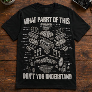 Monteur citaat "Welk deel begrijp je niet" T-shirt