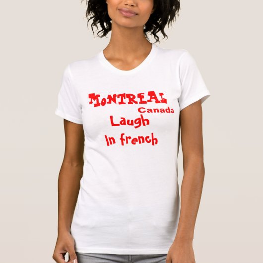 Montreal Canada grappige t-shirts (Voorkant)