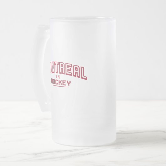 Montreal is Hockey 16oz Frosted Glass Mok (Voorkant links)