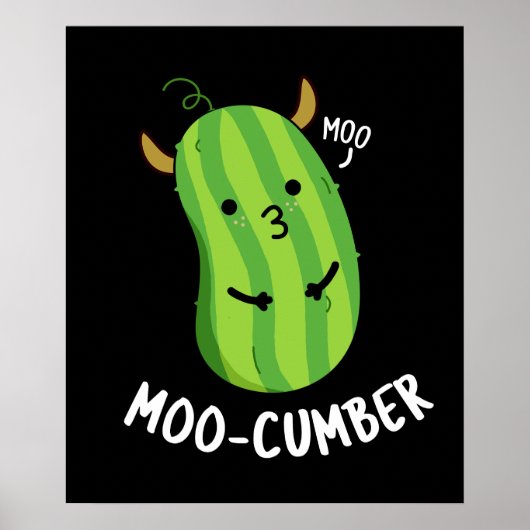 Moo-cumber Funny Veggie Cucumber Pun Dark BG Poster (Voorkant)