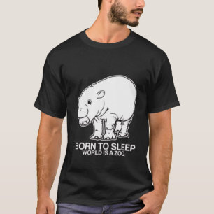 Moo deng geboren om te slapen, wereld is een diere t-shirt