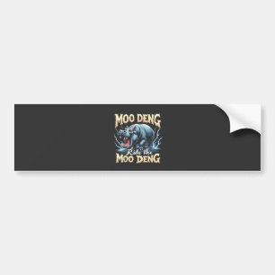 Moo Deng Ride the Moo Deng Funny Hippo Bumpersticker