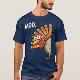 Moo Funny Turkey Thanksgiving T-shirt