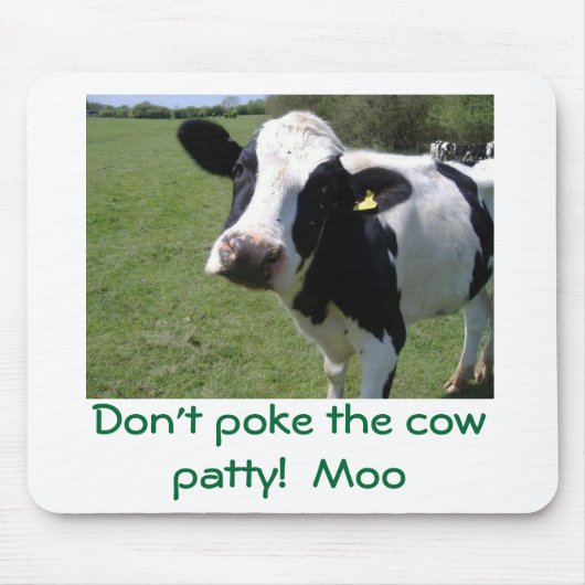 Moo Moo, maak het koeienvlees niet op!  Moo Muismat (Voorkant)