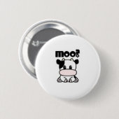 Moo? Ronde Button 5,7 Cm (Voorkant /achterkant)
