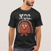 Moo turkey grappige Thanksgiving T-shirt (Voorkant)