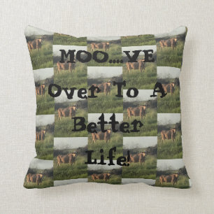 Moo....ve Opzij! Kussen