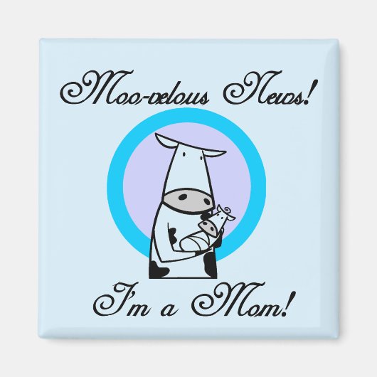 Moo-velous New Mam Tshirts and Gifts Magneet (Voorkant)
