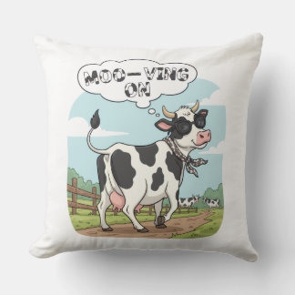 "Moo-ving On" Cow - Funny & Stylish Farm Humor! Kussen