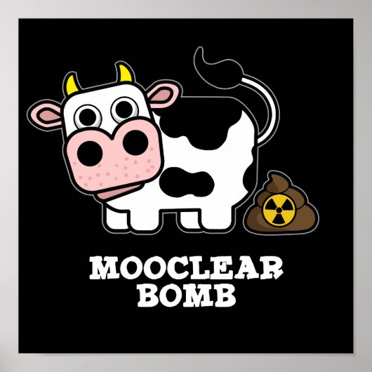 Mooclear Bomb Funny Koe Pun Dark BG Poster (Voorkant)